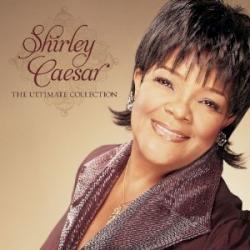 080688816322 Ultimate Collection Shirley Caesar
