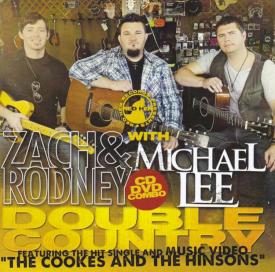 796745101125 Double Country : Zach And Rodney With Michael Lee (CD with DVD)