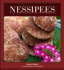 9780615764160 Nessipees : Nesseys Recipes For Life Liberty And The Pursuit Of Wholeness