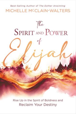 9781636411583 Spirit And Power Of Elijah