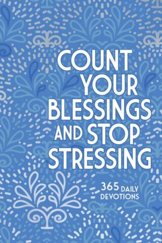 9781424566556 Count Your Blessings And Stop Stressing