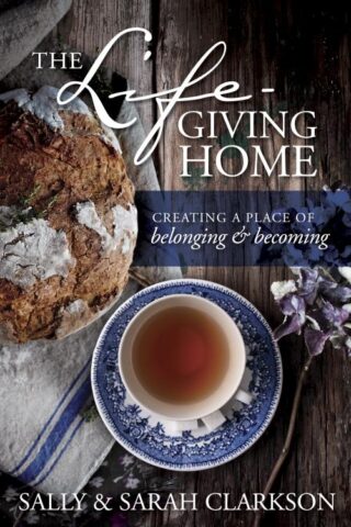 9781496403377 Lifegiving Home : Creating A Place Of Belonging And Becoming