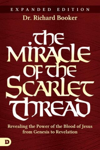 9780768409321 Miracle Of The Scarlet Thread Expanded Edition