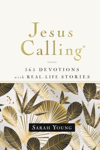 9781400215058 Jesus Calling 365 Devotions With Real Life Stories