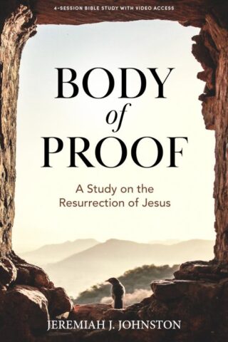 9781430092780 Body Of Proof Bible Study Book With Video Access (Student/Study Guide)
