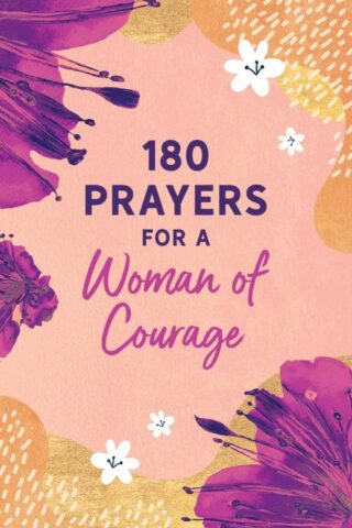 9781636097428 180 Prayers For A Woman Of Courage