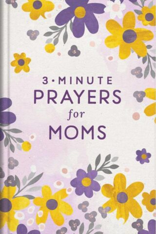 9781636097824 3 Minute Prayers For Moms