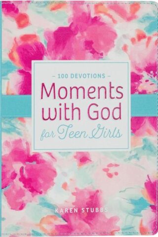 9781639524662 Moments With God For Teen Girls