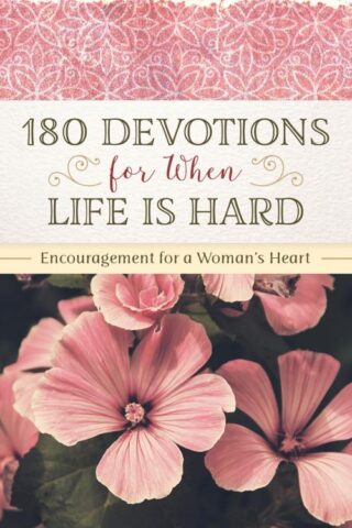 9781683227731 180 Devotions For When Life Is Hard