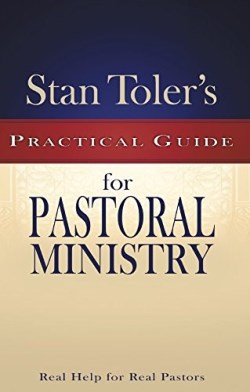 9781943140312 Stan Tolers Practical Guide To Pastoral Ministry