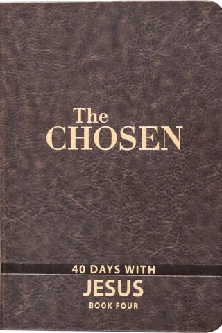 9781424563906 Chosen Book Four 40 Days With Jesus