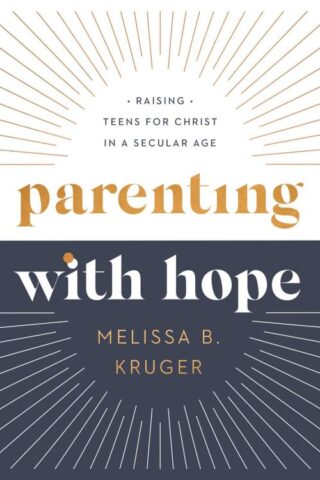 9780736986267 Parenting With Hope