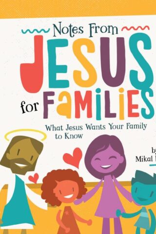 9781470772895 Notes From Jesus For Families