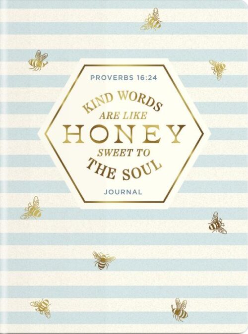 9781648709227 Kind Words Are Like Honey Sweet To The Soul Journal