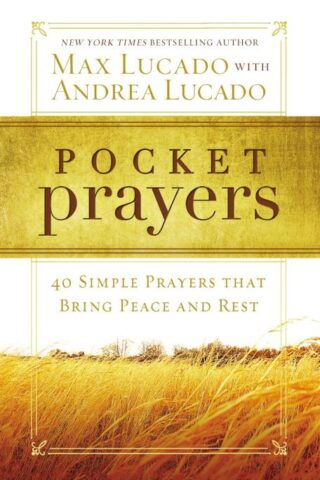 9780718014049 Pocket Prayers : 40 Simple Prayers That Bring Peace And Rest