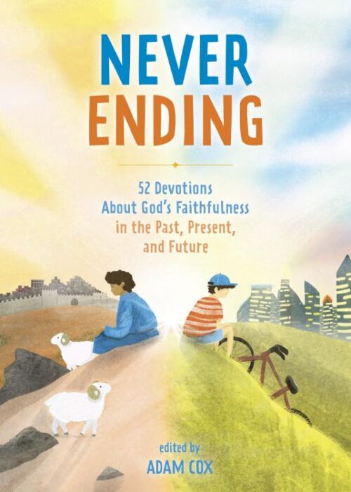 9781087787602 Never Ending : 52 Devotions About God's Faithfulness In The Past