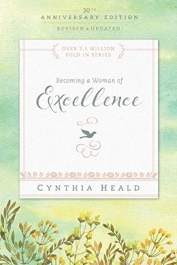 9781631465642 Becoming A Woman Of Excellence 30th Anniversary Edition (Anniversary)