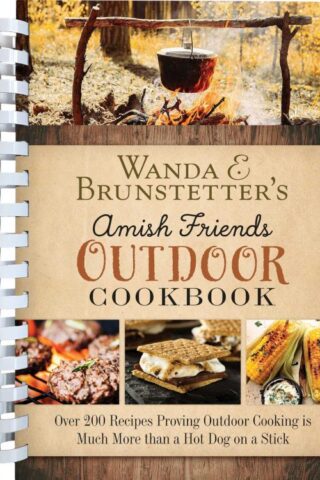 9781636098319 Wanda E Brunstetters Amish Friends Outdoor Cookbook