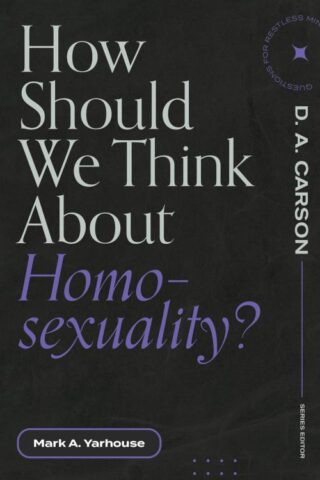 9781683595236 How Should We Think About Homosexuality