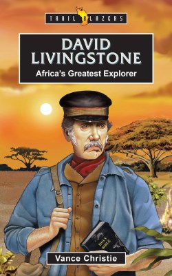 9781527111639 David Livingstone : Africa's Greatest Explorer