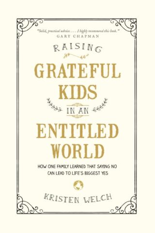 9781496405296 Raising Grateful Kids In An Entitled World