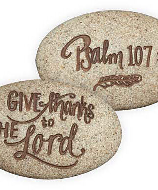 798890171268 Psalm 107:1 Psalm Stone