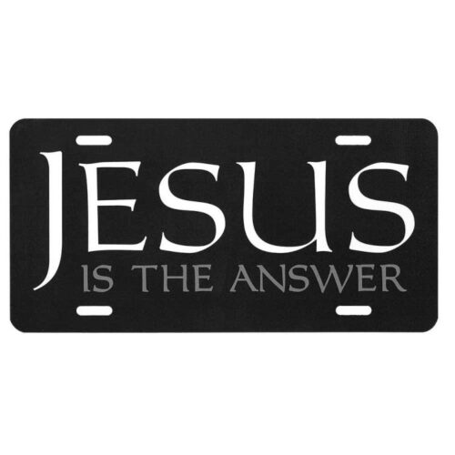 603799577564 Jesus Is The Answer License Plate