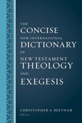 9780310598473 Concise New International Dictionary Of New Testament Theology And Exegesis