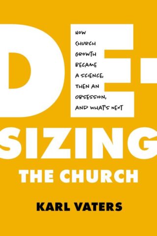 9780802424259 De Sizing The Church