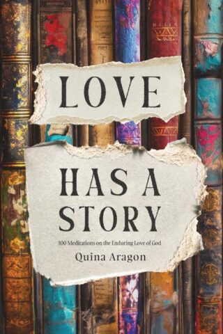 9780802425591 Love Has A Story