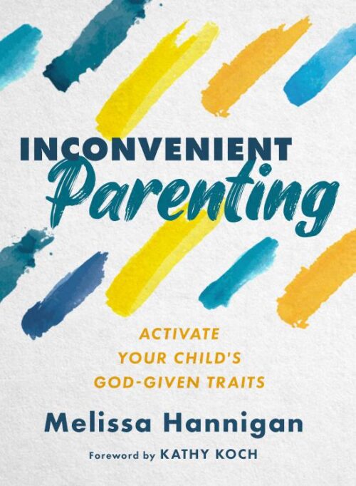 9780802431240 Inconvenient Parenting : Activate Your Child's God-Given Traits