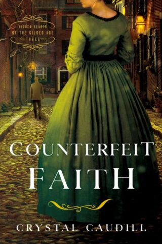 9780825447426 Counterfeit Faith