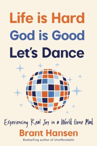 9781400334056 Life Is Hard God Is Good Lets Dance