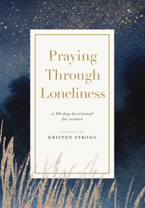 9781400343836 Praying Through Loneliness