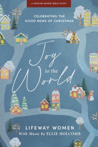 9781430090700 Joy To The World Advent Study Book With Video Access (Student/Study Guide)