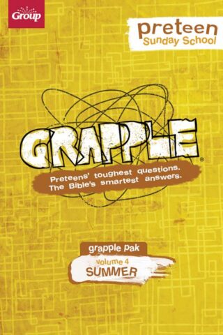 9781470704704 Grapple Preteen Sunday School Pak Volume 4 Summer