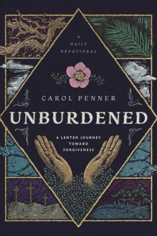 9781513813585 Unburdened : A Lenten Journey Toward Forgiveness