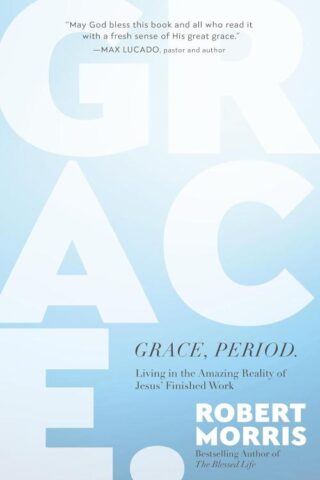 9781546004936 Grace Period.: Living In The Amazing Reality Of Jesus   Finished Work