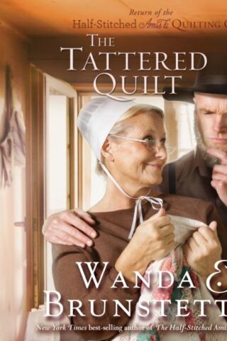 9781613755488 Tattered Quilt : The Return Of The Half Stitched Amish Quilting Club (Unabridged