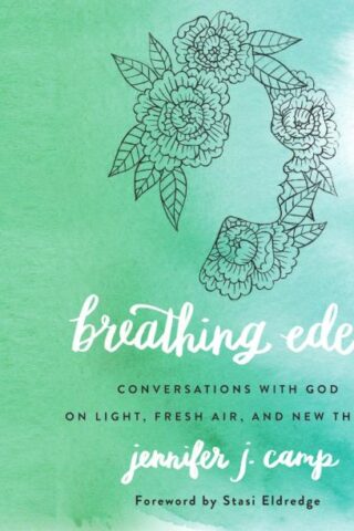 9781613758724 Breathing Eden : Conversations With God On Light Fresh Air And New Things (Unabr