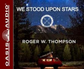 9781613758915 We Stood Upon Stars (Unabridged) (Audio CD)