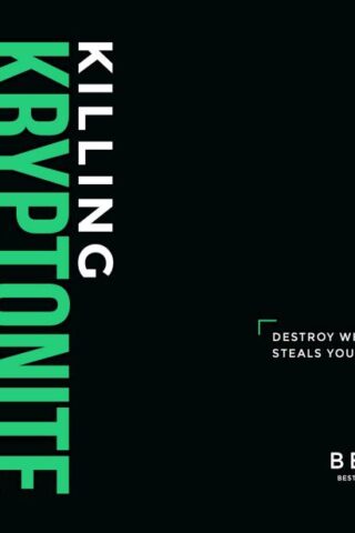 9781613759769 Killing Kryptonite : Destroy What Steals Your Strength (Unabridged) (Audio CD)