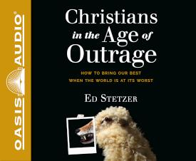 9781640911048 Christians In The Age Of Outrage (Unabridged) (Audio CD)