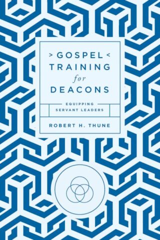 9781645074373 Gospel Training For Deacons