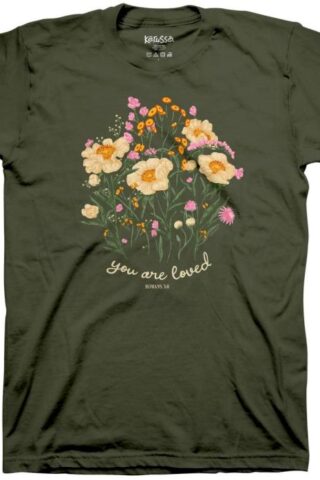 612978643204 Kerusso You Are Loved Bouquet (Medium T-Shirt)