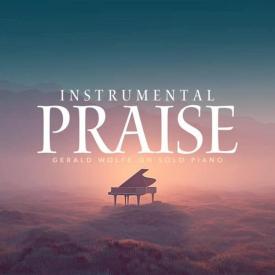 614187314234 Instrumental Praise : Gerald Wolfe On Solo Piano
