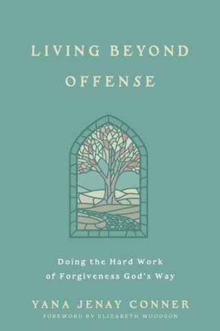 9780736990349 Living Beyond Offense