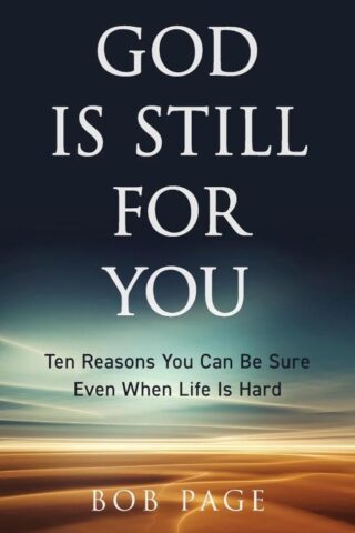 9780825449901 God Is Still For You