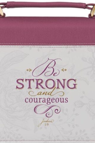 1220000321519 Plum Pink Fashion Bible Cover for Women: Be Strong & Courageous - Joshua 1:9 Ins
