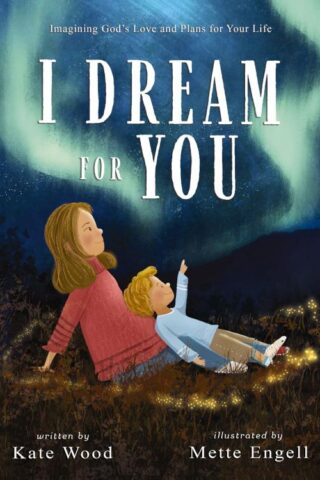 9780310158615 I Dream For You